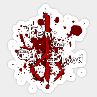 Fear the Old Blood #2 Sticker